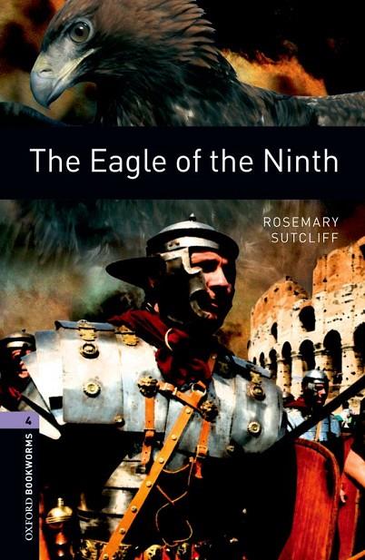 OXFORD BOOKWORMS 4. THE EAGLE OF THE NINTH | 9780194791724 | SUTCLIFF, ROSEMARY
