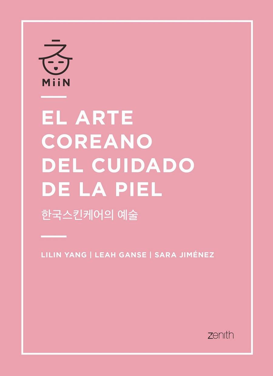 EL ARTE COREANO DEL CUIDADO DE LA PIEL | 9788408196365 | YANG, LILIN/GANSE, LEAH/JIMÉNEZ, SARA