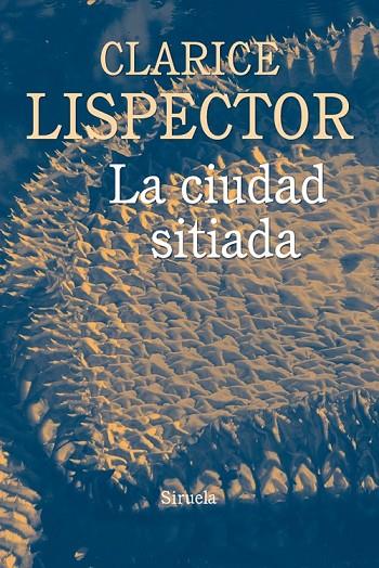 LA CIUDAD SITIADA | 9788416854448 | LISPECTOR, CLARICE