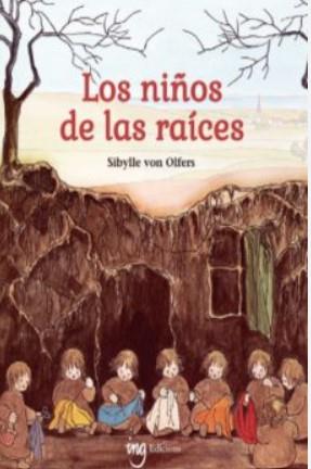 LOS NIÑOS DE LAS RAÍCES | 9788412812350 | VON OLFERS, SIBYLLE