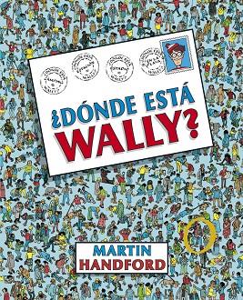 ¿DONDE ESTA WALLY? | 9788415579700 | HANDFORD, MARTIN (1956- ) [VER TITULOS]