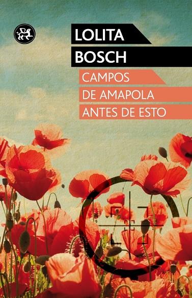 CAMPOS DE AMAPOLA ANTES DE ESTO (MODERNOS Y CLASICOS) | 9788415325703 | BOSCH, LOLITA