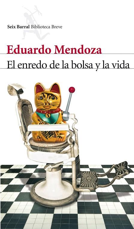 ENREDO DE LA BOLSA Y LA VIDA, EL (BIBLIOTECA BREVE) | 9788432210006 | MENDOZA, EDUARDO