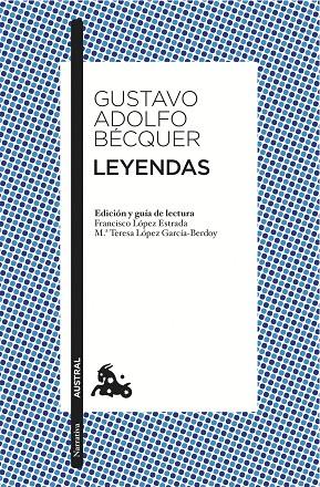 LEYENDAS (AUSTRAL NARRATIVA) | 9788467033519 | BECQUER, GUSTAVO ADOLFO