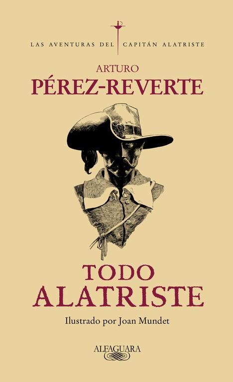 TODO ALATRISTE | 9788420428215 | PEREZ-REVERTE, ARTURO
