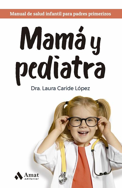 MAMÁ Y PEDIATRA | 9788419341945 | CARIDE LÓPEZ, LAURA