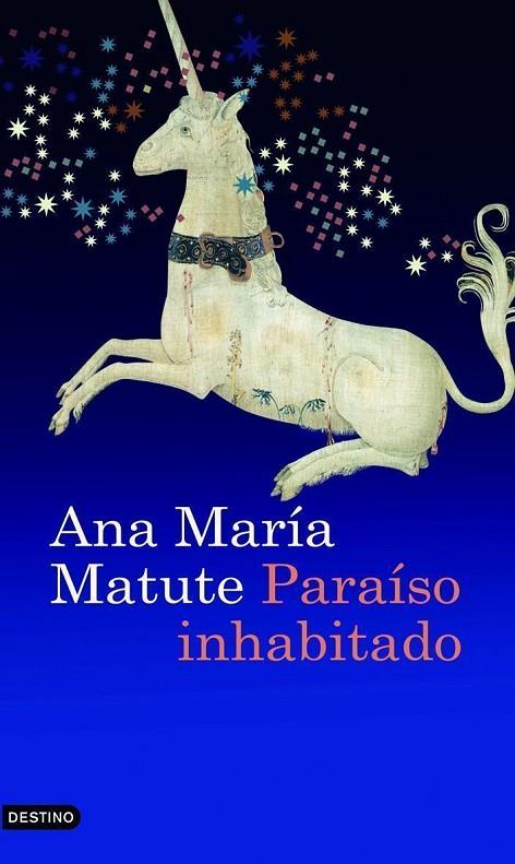 PARAISO INHABITADO (T/D) (ANCORA Y DELFIN) | 9788423339280 | MATUTE, ANA MARIA