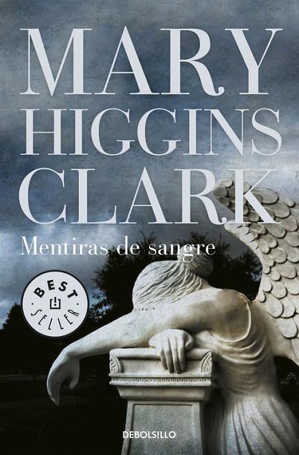 MENTIRAS DE SANGRE. (DB-BEST-SELLER) | 9788499894003 | HIGGINS CLARK, MARY
