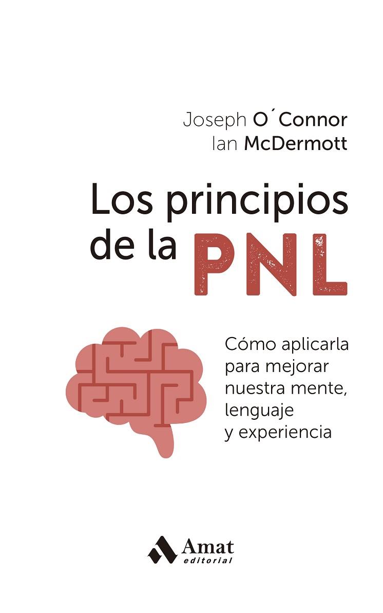 LOS PRINCIPIOS DE LA PNL | 9788419870247 | O'CONNOR, JOSEPH/MCDERMOTT, IAN
