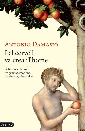 I EL CERVELL VA CREAR L'HOME (L'ANCORA) | 9788497101387 | DAMASIO, ANTONIO