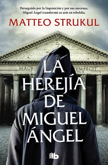 LA HEREJÍA DE MIGUEL ÁNGEL | 9788413148267 | STRUKUL, MATTEO