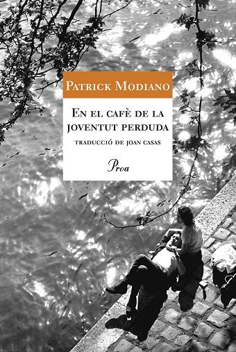 EN EL CAFE DE LA JOVENTUT PERDUDA (A TOT VENT) | 9788484374169 | MODIANO, PATRICK