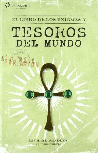 TESOROS DEL MUNDO. EL LIBRO DE ENIGMAS (PARANINFO) | 9788428330268 | BRADLEY, MICHAEL - STREULI, TED