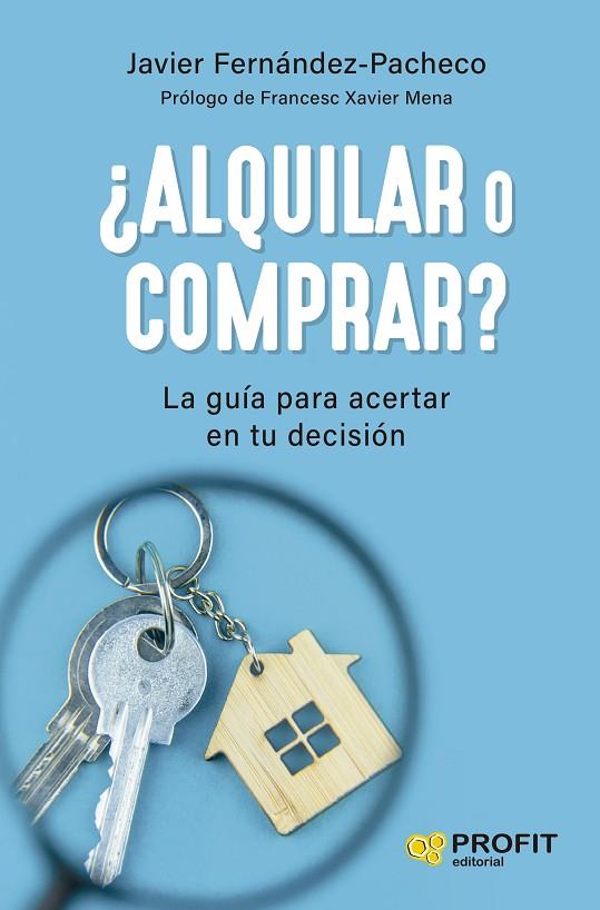 ¿ALQUILAR O COMPRAR? | 9788419841131 | FERNANDEZ-PACHECO MAZARRO, JAVIER