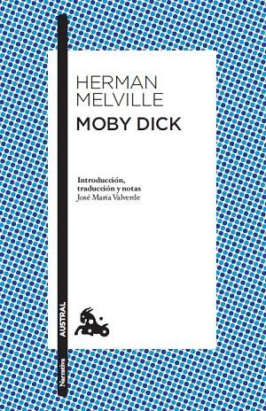 MOBY DICK (AUSTRAL NARRATIVA) | 9788408093220 | MELVILLE, HERMAN