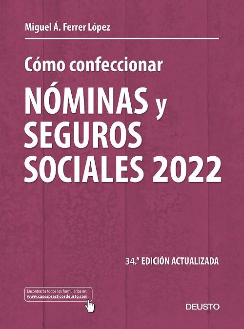 CÓMO CONFECCIONAR NÓMINAS Y SEGUROS SOCIALES 2022 | 9788423433636 | FERRER LÓPEZ, MIGUEL ÁNGEL