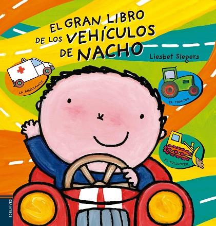 EL GRAN LIBRO DE LOS VEHICULOS DE NACHO | 9788414001691 | SLEGERS LIESBET