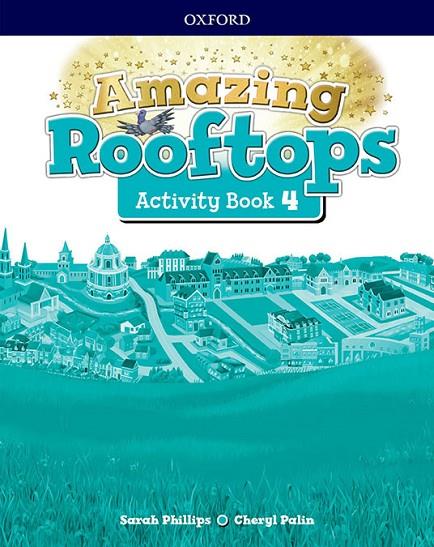 AMAZING ROOFTOPS 4. ACTIVITY BOOK PACK | 9780194167918