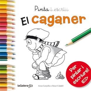 PINTA I ESCRIU EL CAGANER | 9788424648862 | CANYELLES ROCA, ANNA