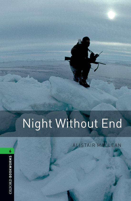 OXFORD BOOKWORMS 6. NIGHT WITHOUT END | 9780194792653 | MACLEAN, ALISTAIR