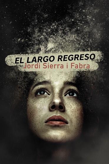 EL LARGO REGRESO | 9788469866290 | SIERRA I FABRA, JORDI