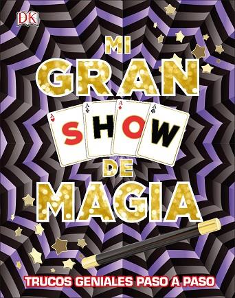 MI GRAN SHOW DE MAGIA | 9780241301029 | DK