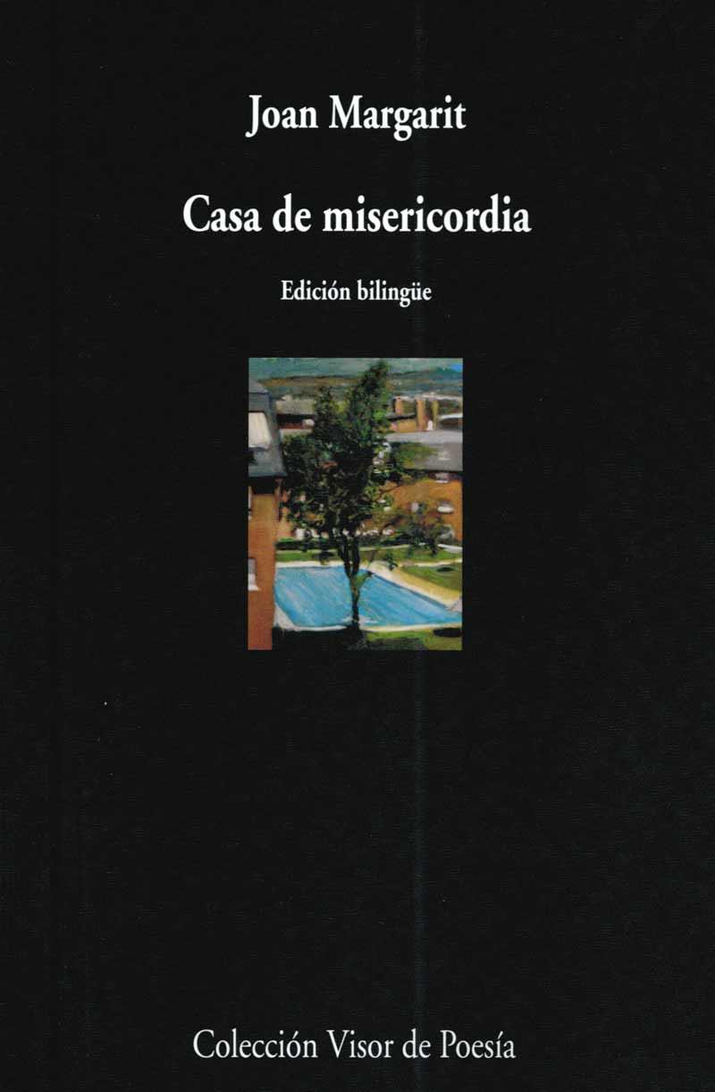 CASA DE MISERICORDIA (VISOR DE POESIA) | 9788475226392 | MARGARIT, JOAN (1938- )