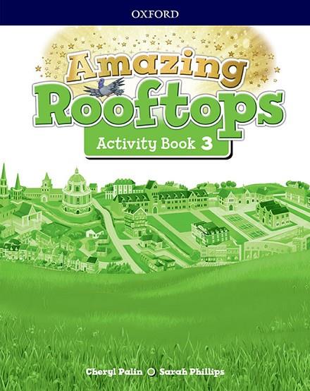 AMAZING ROOFTOPS 3. ACTIVITY BOOK PACK | 9780194167635