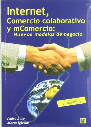 INTERNET, COMERCIO COLABORATIVO YMCOMERCIO: NUEVOS MODELOS.. | 9788484760580 | LASO, ISIDRO - IGLESIAS, MARTA