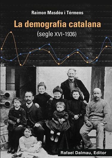 LA DEMOGRAFIA CATALANA SEGLE XVI - 1936 | 9788423208760 | MASDEU TERMENS, RAIMON