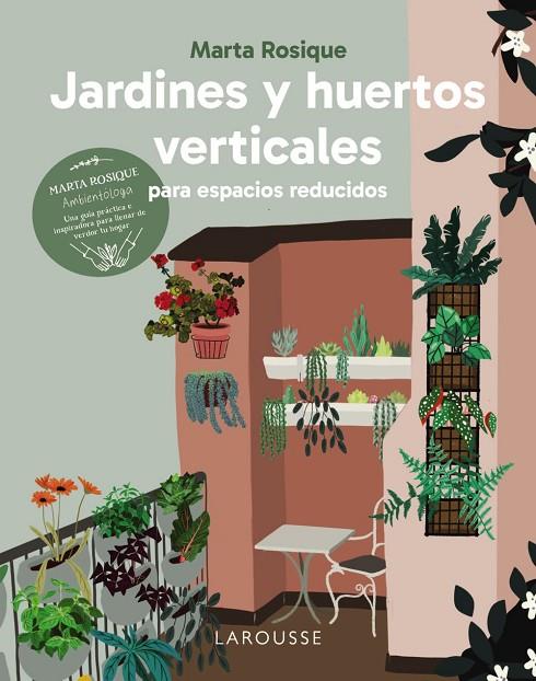 JARDINES Y HUERTOS VERTICALES PARA ESPACIOS REDUCIDOS | 9788410124035 | ROSIQUE, MARTA