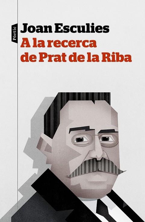 A LA RECERCA DE PRAT DE LA RIBA | 9788498093957 | JOAN ESCULIES SERRAT
