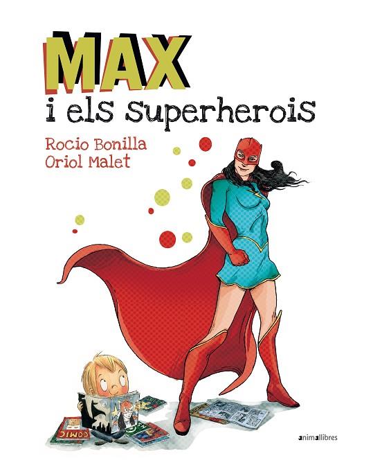 MAX I ELS SUPERHEROIS | 9788416844173 | BONILLA RAYA, ROCIO