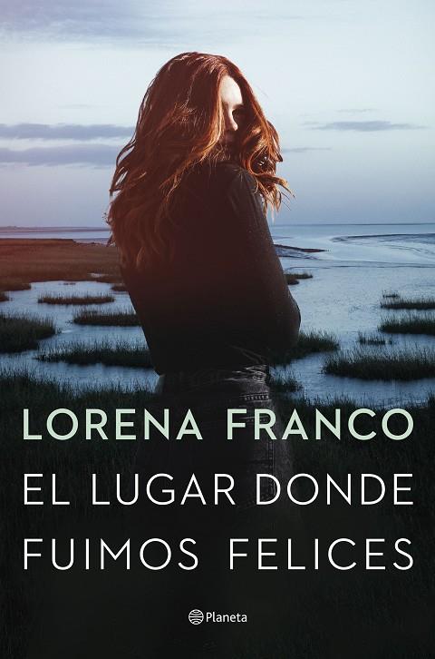 EL LUGAR DONDE FUIMOS FELICES | 9788408258520 | FRANCO, LORENA