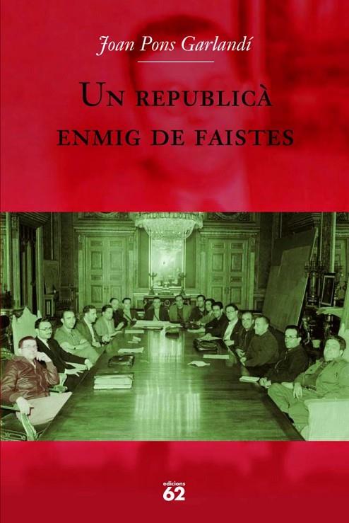 REPUBLICA ENMIG DE FAISTES (BIOGRAFIES I MEMORIES) | 9788429760705 | PONS, JOAN