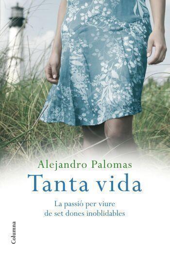 TANTA VIDA (CLASSICA) | 9788466409339 | PALOMAS, ALEJANDRO