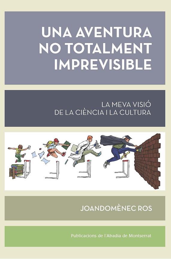 UNA AVENTURA NO TOTALMENT IMPREVISIBLE | 9788491912699 | ROS, JOANDOMÈNEC