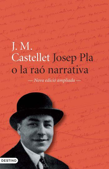 JOSEP PLA O LA RAÓ NARRATIVA (L'ANCORA) | 9788497101899 | CASTELLET,M J.M. - PLA, JOSEP