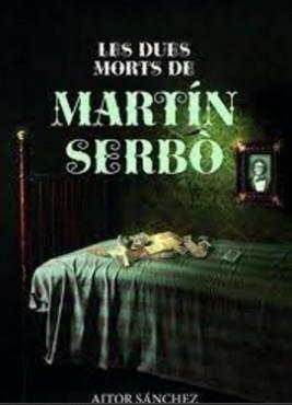 LES DUES MORTS DE MARTÍ SERBÒ | 9788419736178 | SÁNCHEZ, AITOR