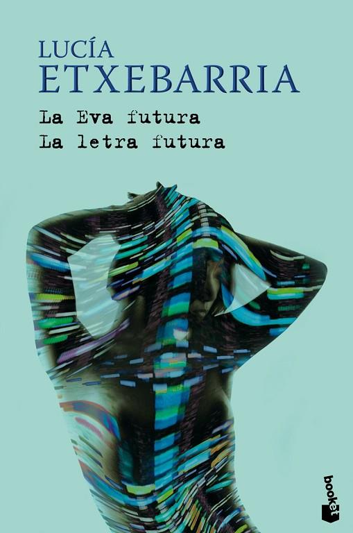EVA FUTURA / LA LETRA FUTURA (BOOKET) | 9788423341436 | ETXEBARRIA, LUCIA