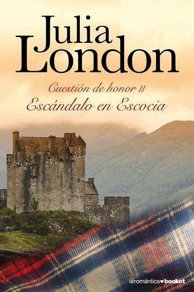 CUESTION DE HONOR VOL.II. ESCANDALO EN ESCOCIA (BOOKET-ROMAN | 9788408104292 | LONDON, JULIA