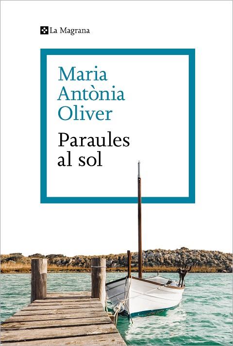 PARAULES AL SOL | 9788419013286 | OLIVER I CABRER, MARIA ANTÒNIA
