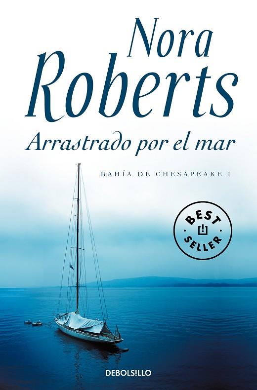 ARRASTRADO POR EL MAR. (DB-BEST-SELLER) | 9788499895482 | ROBERTS, NORA