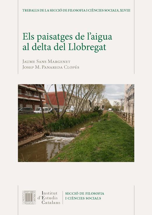 ELS PAISATGES DE L'AIGUA AL DELTA DEL LLOBREGAT | 9788499653136 | SANS MARGENET, JAUME/PANAREDA CLOPÉS, JOSEP M.