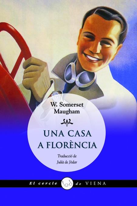 UNA CASA A FLORÈNCIA (CERCLE DE VIENA) | 9788483306048 | MAUGHAM, W. SOMERSET