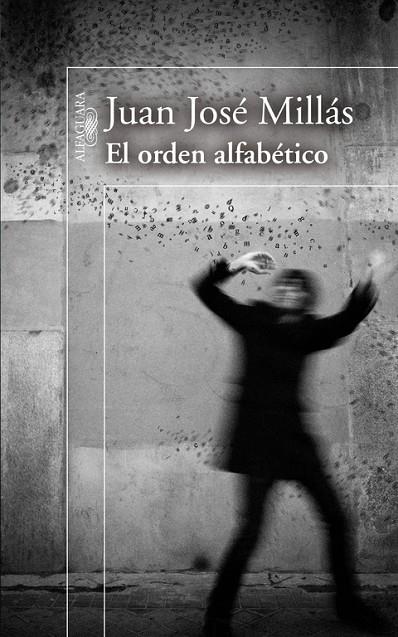 ORDEN ALFABETICO (LITERATURAS) | 9788420473758 | MILLAS, JUAN JOSE