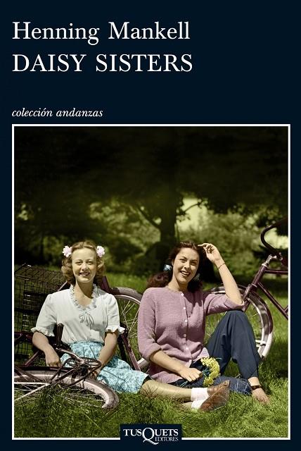 DAISY SISTERS (A-764) | 9788483833469 | MANKELL, HENNING