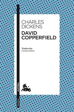 DAVID COPPERFIELD (AUSTRAL NARRATUVA) | 9788467039030 | DICKENS, CHARLES