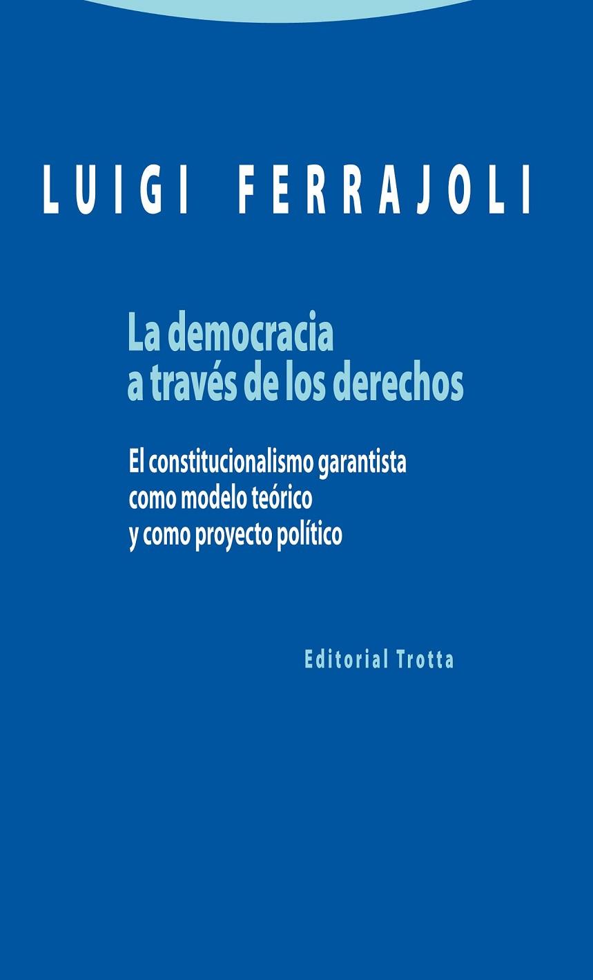 LA DEMOCRACIA A TRAVÉS DE LOS DERECHOS | 9788498795363 | FERRAJOLI, LUIGI