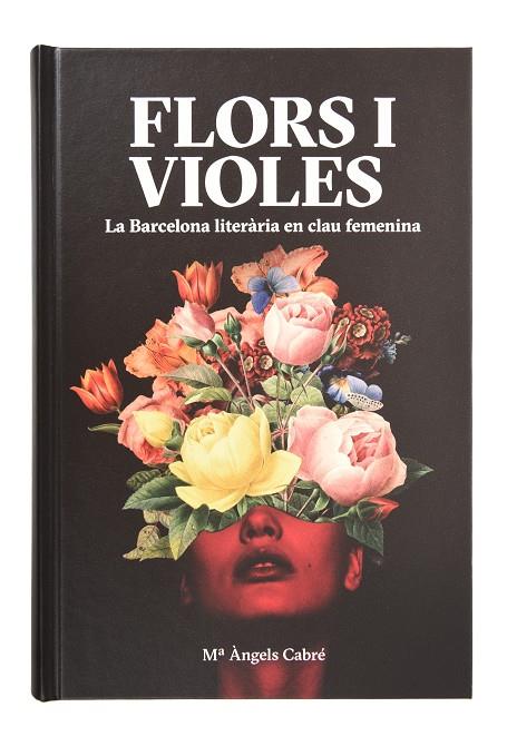 FLORS I VIOLES. | 9788491563280 | CABRÉ CASTELLS, MARIA ÀNGELS